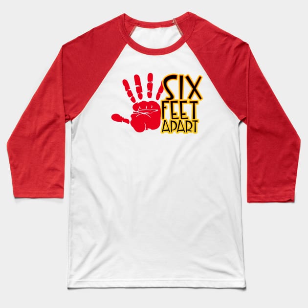 Six Feet Apart Baseball T-Shirt by CuteCoCustom